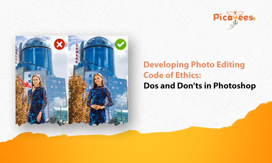 Developing Photo Editing Code of Ethics: Dos and Don’ts in Photoshop