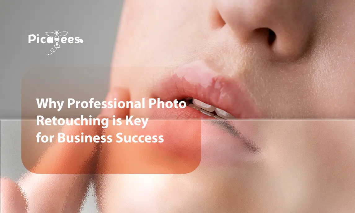 Why Professional Photo Retouching is Key for Business Success