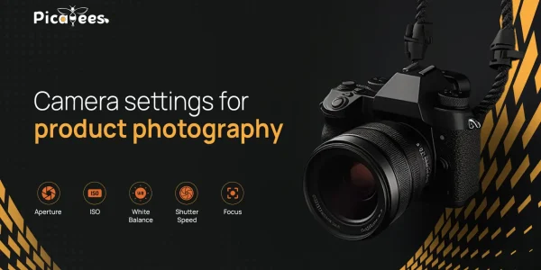 7 Best Camera Settings For Product Photography To Learn A Newbie in 2024